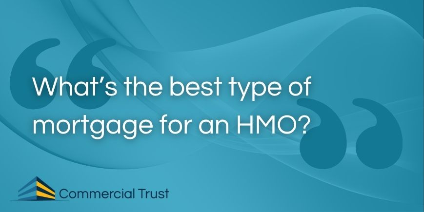 Blue banner with swirled background showing text: What's the best type of mortgage for an HMO?