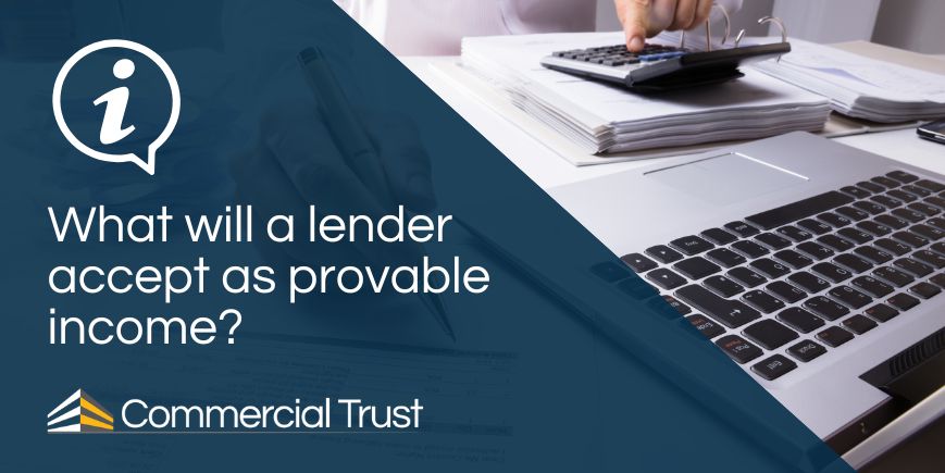 What will a lender accept as provable income?