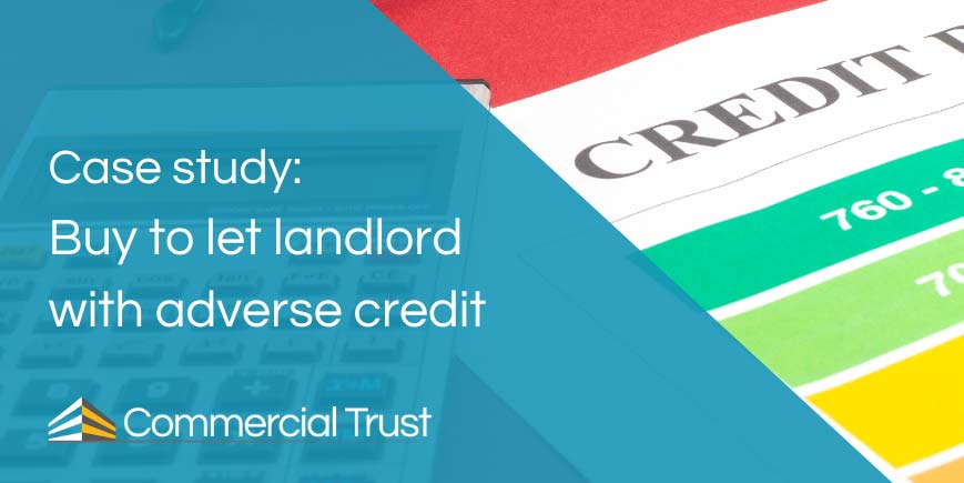 Blue banner with the words 'Case study: Buy to let landlord with adverse credit' in front of photo of credit check results